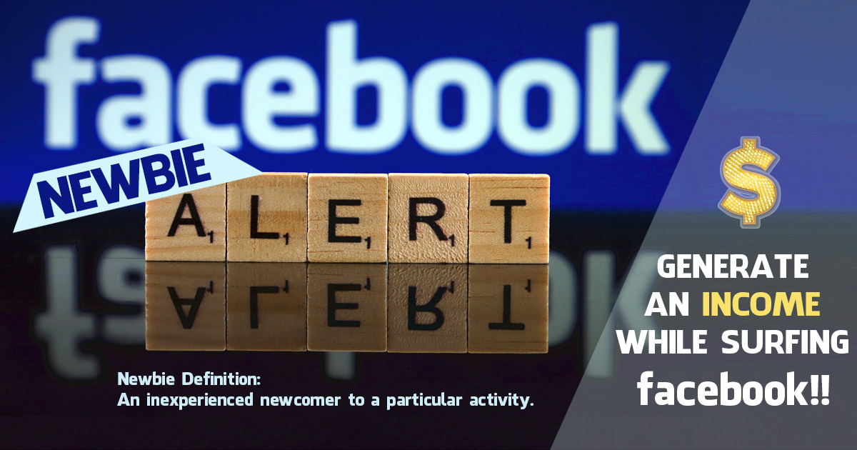 FACEBOOK Newbie ALERT!